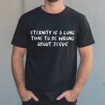 Eternity is a Long Time to be Wrong about Jesus